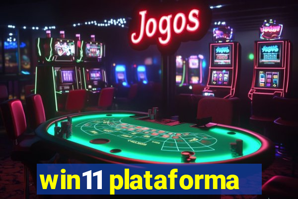 win11 plataforma