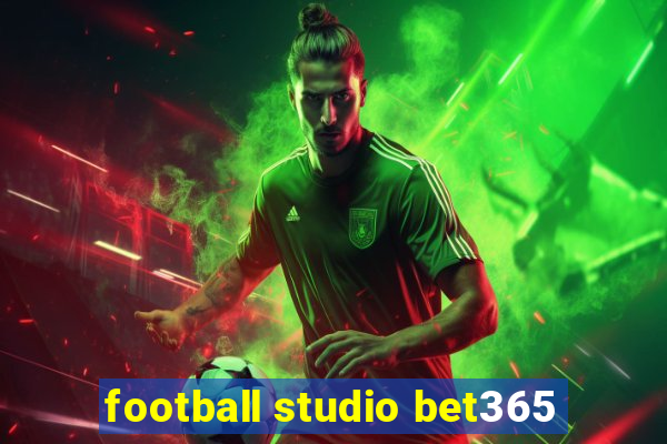 football studio bet365