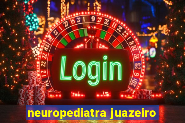 neuropediatra juazeiro