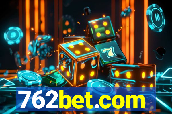 762bet.com