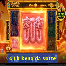 club keno da sorte