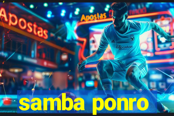 samba ponro