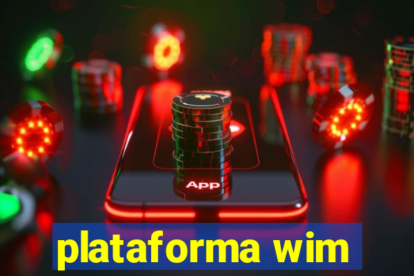 plataforma wim