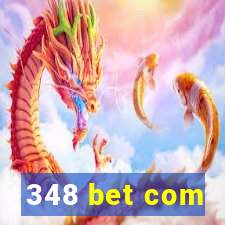 348 bet com