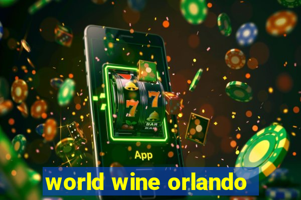 world wine orlando