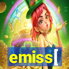 emiss[