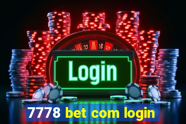 7778 bet com login