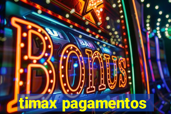 timax pagamentos