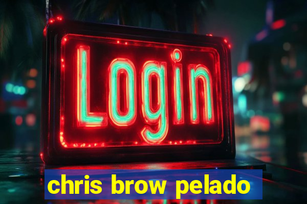 chris brow pelado