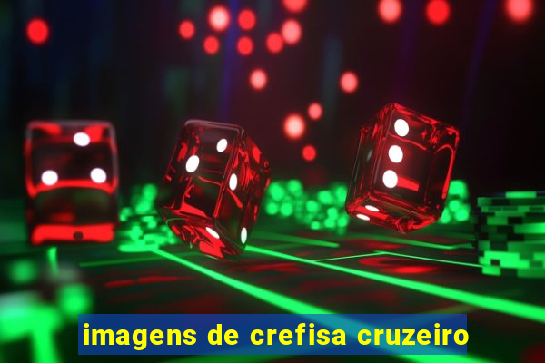 imagens de crefisa cruzeiro