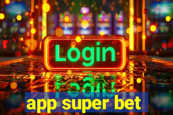 app super bet