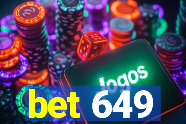 bet 649