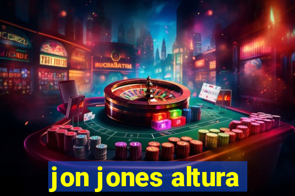 jon jones altura