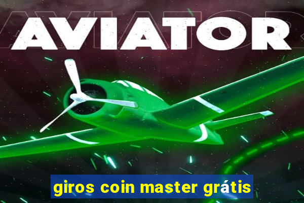 giros coin master grátis