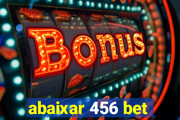 abaixar 456 bet