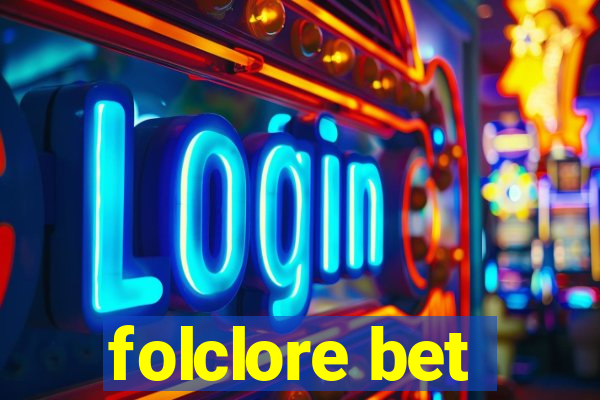 folclore bet