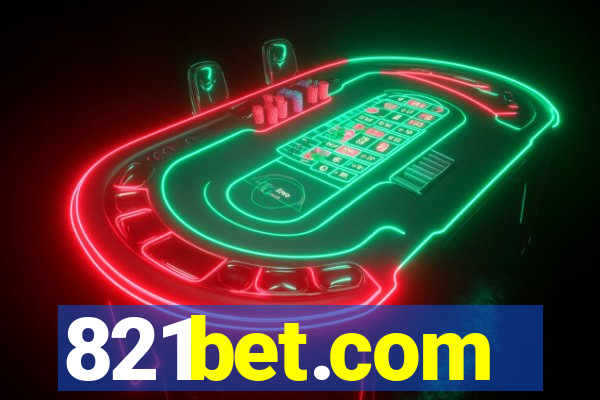 821bet.com