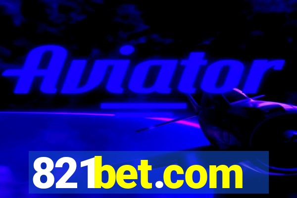 821bet.com