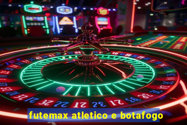 futemax atletico e botafogo