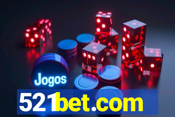 521bet.com