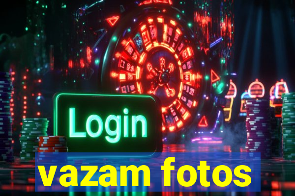 vazam fotos