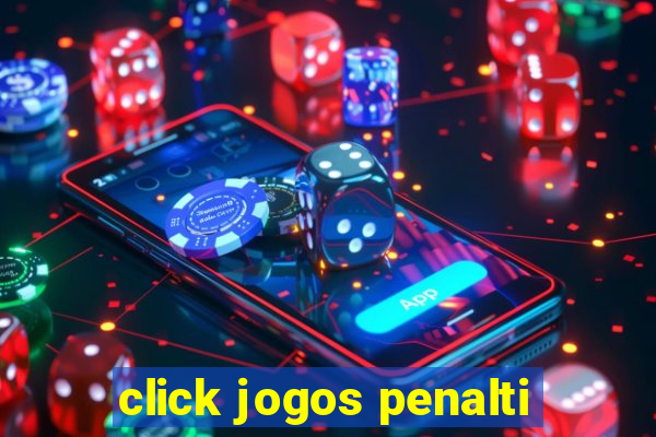 click jogos penalti