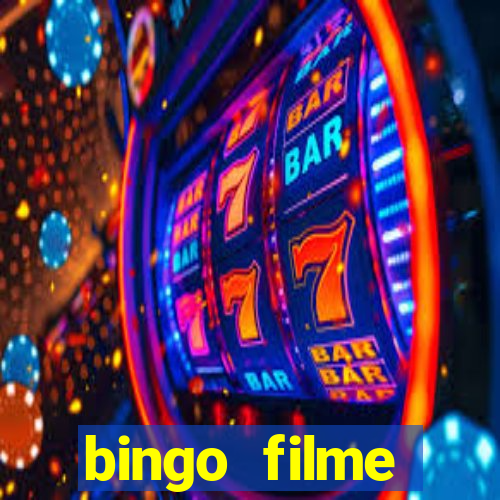 bingo filme completo dublado