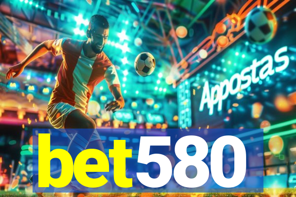 bet580