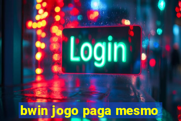 bwin jogo paga mesmo