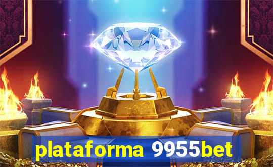 plataforma 9955bet