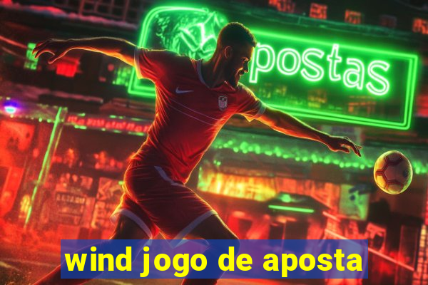 wind jogo de aposta