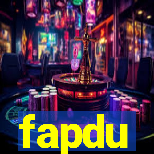 fapdu