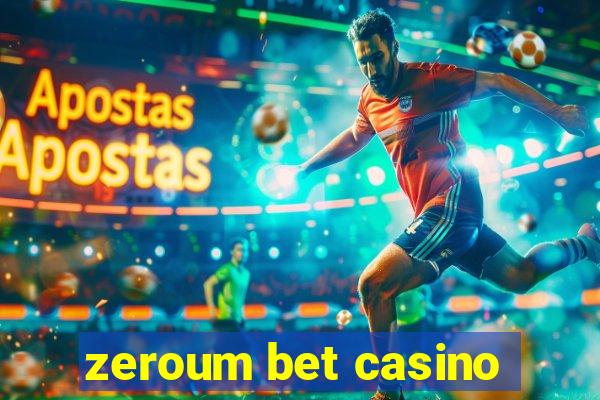 zeroum bet casino