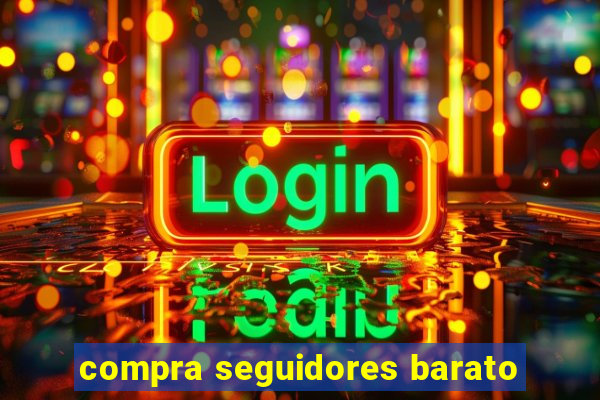 compra seguidores barato