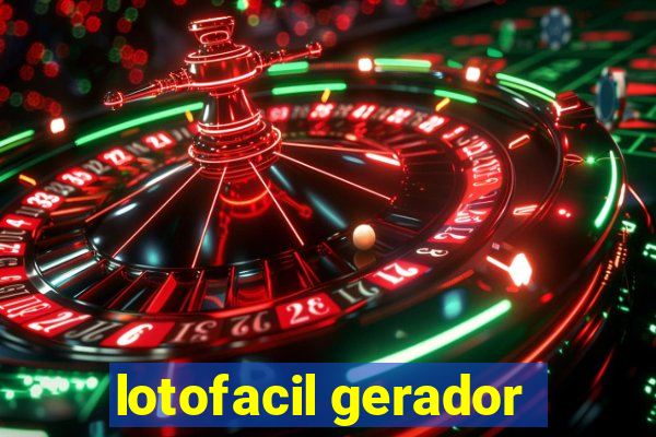 lotofacil gerador