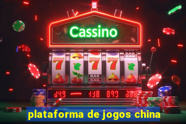 plataforma de jogos china