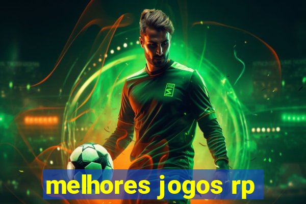 melhores jogos rp