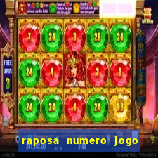 raposa numero jogo do bicho