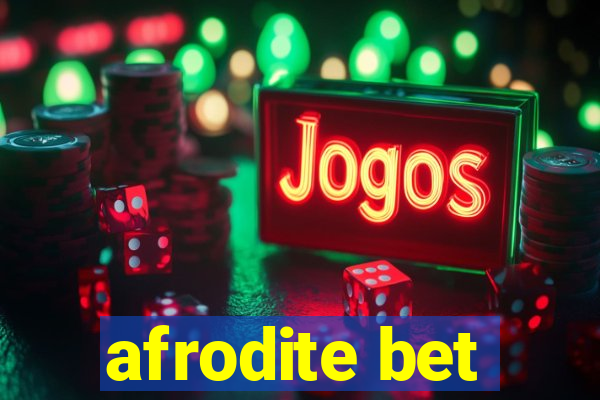 afrodite bet