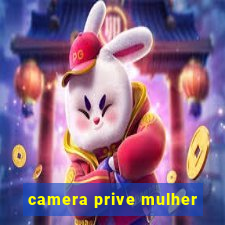 camera prive mulher