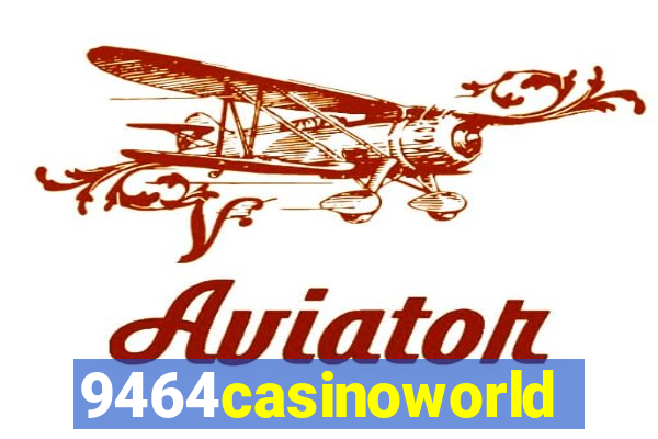 9464casinoworld