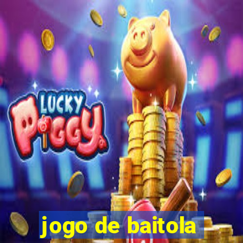 jogo de baitola