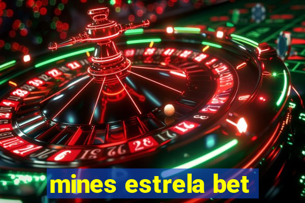 mines estrela bet