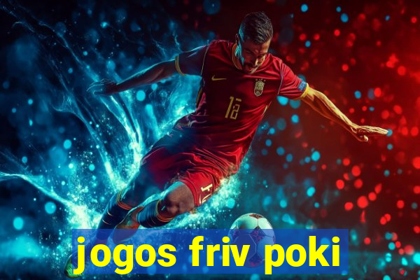 jogos friv poki