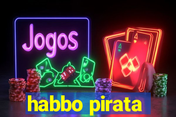 habbo pirata