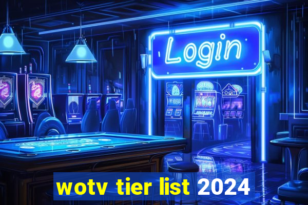 wotv tier list 2024