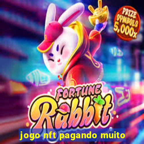 jogo nft pagando muito