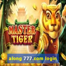 along 777.com login