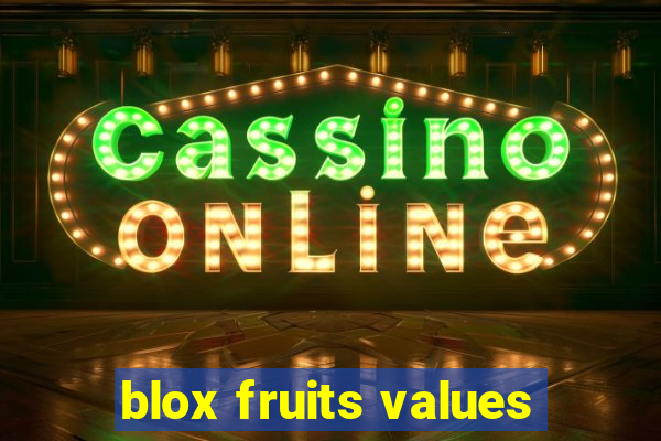 blox fruits values