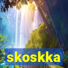 skoskka